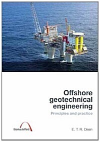 Offshore Geotechnical Engineering : Principles and Practice (Hardcover)