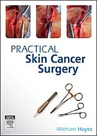 Practical Skin Cancer Surgery (Paperback)