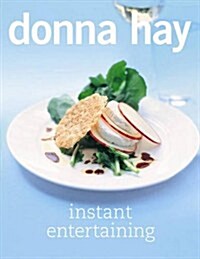 Donna Hay : Instant Entertaining (Paperback)