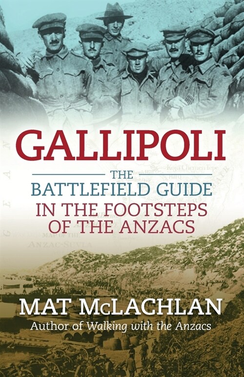 Gallipoli: The battlefield guide (Paperback)