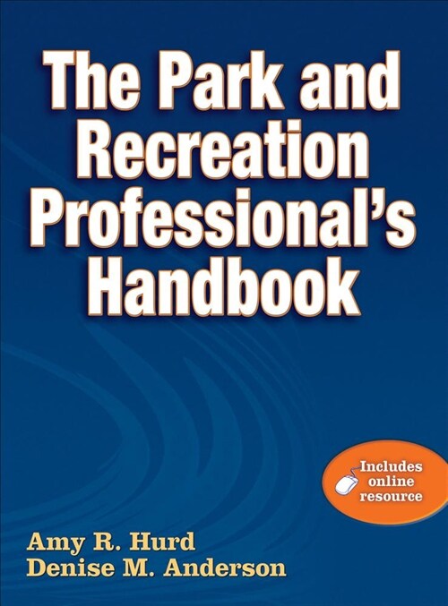 The Park and Recreation Professionals Handbook [With Web Access] (Hardcover)