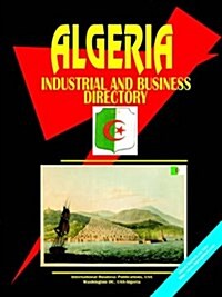 Algeria Industrial and Business Directory (Paperback)