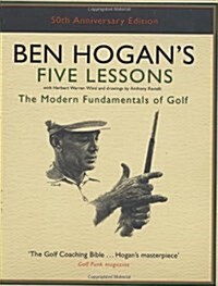 Ben Hogans Five Lessons (Hardcover)