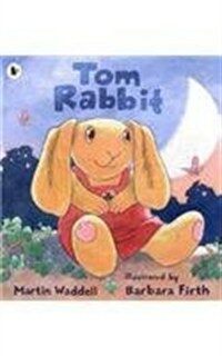 Tom Rabbit (Paperback)
