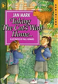 Taking the Cats Way Home (Paperback)