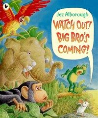 Watch out! Big Bro's Coming! (Paperback, New ed)