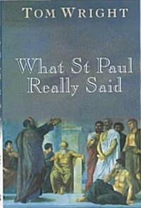 What St Paul Really Said (Paperback)