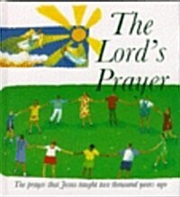 [중고] The Lord‘s Prayer : The Prayer Jesus Taught 2000 Years Ago (Hardcover, New ed)
