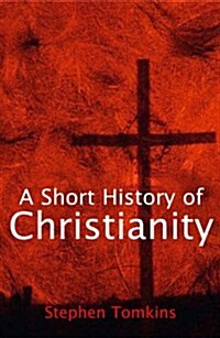A Short History of Christianity (Paperback)