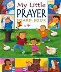 My Little Prayer Board Book (Board Book)