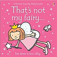 Thats not my fairy… (Board Book)