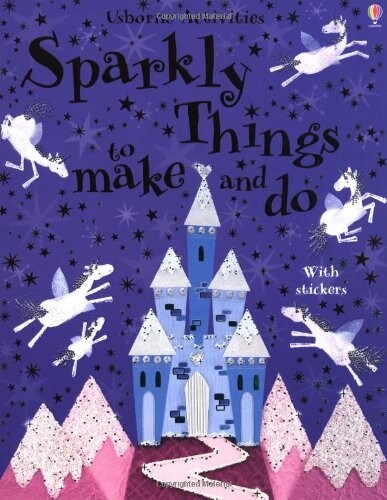 Sparkly Things to Make and Do (Paperback)