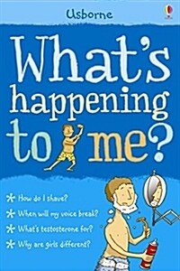 Whats Happening to Me? (Boy) (Paperback)