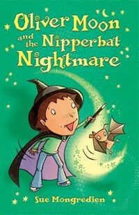 Oliver Moon and the Nipperbat Nightmare (Paperback)