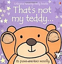 Thats not my teddy... (Board Book, UK)