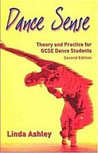 Dance Sense : Theory and Practice for Dance Schools (Paperback, 2)