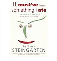 It Mustve Been Something I Ate (Paperback)