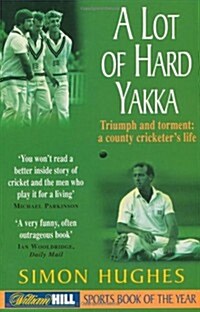 A Lot of Hard Yakka (Paperback)