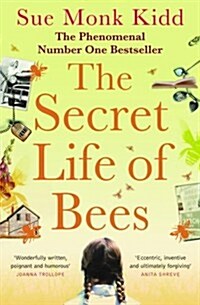 The Secret Life of Bees : The stunning multi-million bestselling novel about a young girls journey; poignant, uplifting and unforgettable (Paperback)