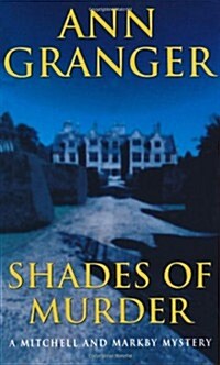 Shades of Murder (Mitchell & Markby 13) : An English village mystery of a family haunted by murder (Paperback)
