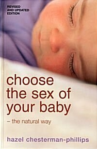 Choose the Sex of Your Baby : the Natural Way (Paperback)