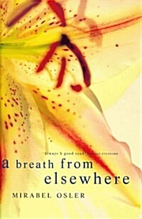 A Breath from Elsewhere : Musings on Gardens (Paperback, New ed)