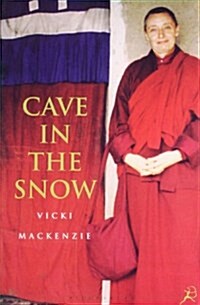 Cave in the Snow : A Western Womans Quest for Enlightenment (Paperback, New ed)