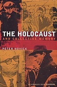 The Holocaust and Collective Memory (Paperback, New ed)