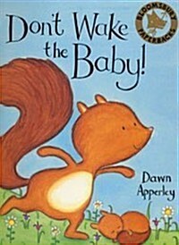 Dont Wake the Baby (Paperback)