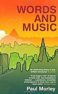 Words and Music : A History of Pop in the Shape of a City (Paperback, New ed)