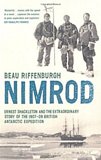 Nimrod : The Extraordinary Story of Shackletons First Expedition (Paperback, New ed)