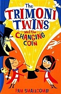 The Trimoni Twins : and the Changing Coin (Paperback)