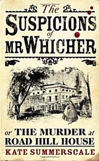 Suspicions of Mr Whicher (Hardcover)