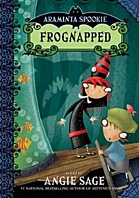 Araminta Spook: Frognapped (Hardcover)