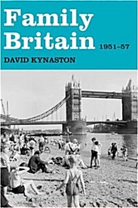 Family Britain, 1951-1957 (Hardcover)