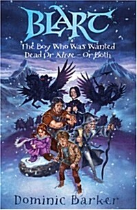 Boy Who Was Wanted Dead or Alive - or Both (Paperback)