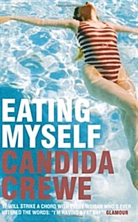 Eating Myself (Paperback, New ed)