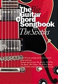 The Big Guitar Chord Songbook : The Sixties (Paperback)