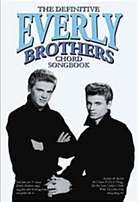 The Definitive Everly Brothers Chord Songbook (Paperback)