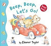 Beep, Beep, Lets Go! (Board Book, New ed)
