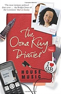 House Music : The Oona King Diaries (Paperback)