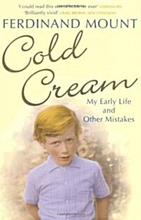 Cold Cream : My Early Life and Other Mistakes (Paperback)