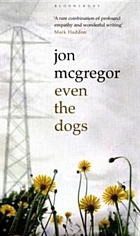 Even the Dogs (Hardcover)