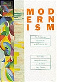 Modernism : An Anthology of Sources and Documents (Paperback)