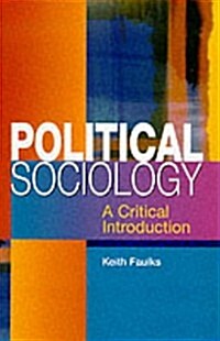 Political Sociology : A Critical Introduction (Paperback)