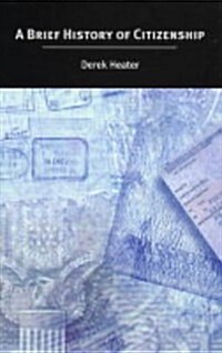 A Brief History of Citizenship (Paperback)