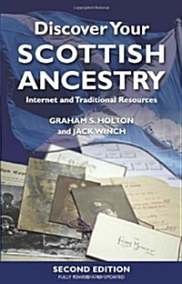 Discover Your Scottish Ancestry : Internet and Traditional Resources (Paperback, 2 Revised edition)
