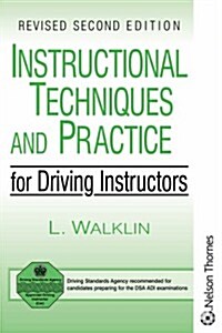 Instructional Techniques and Practice for Driving Instructors (Paperback, 2 Rev ed)