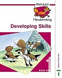 Nelson Handwriting Developing Skills Book 1 (Paperback)