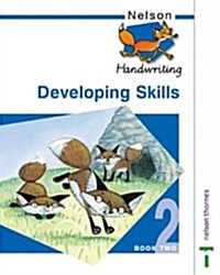 Nelson Handwriting Developing Skills Book 2 (Paperback)